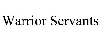 WARRIOR SERVANTS