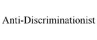 ANTI-DISCRIMINATIONIST