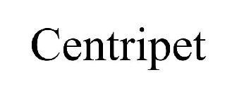 CENTRIPET