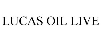LUCAS OIL LIVE