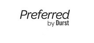 PREFERRED BY DURST