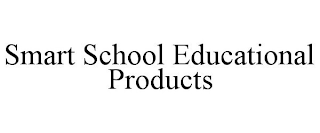 SMART SCHOOL EDUCATIONAL PRODUCTS