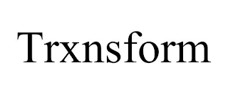TRXNSFORM