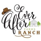 EVER AFTER FARMS RANCH