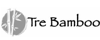 TRE BAMBOO