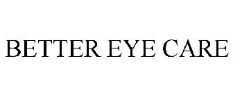 BETTER EYE CARE