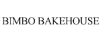 BIMBO BAKEHOUSE