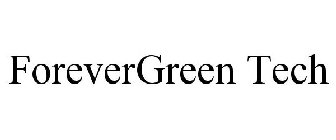 FOREVERGREEN TECH