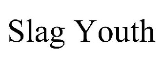 SLAG YOUTH