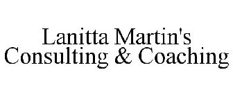 LANITTA MARTIN'S CONSULTING & COACHING