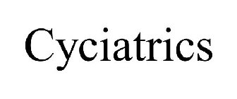 CYCIATRICS