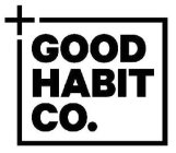 GOOD HABIT CO.