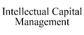 INTELLECTUAL CAPITAL MANAGEMENT