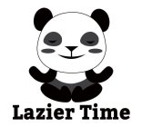 LAZIER TIME
