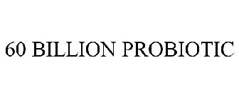 60 BILLION PROBIOTIC