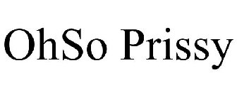 OHSO PRISSY
