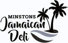 MINSTONS JAMAICAN DELI