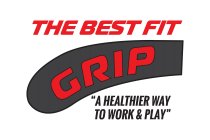 THE BEST FIT GRIP 