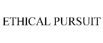 ETHICAL PURSUIT