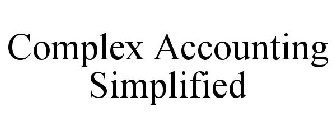 COMPLEX ACCOUNTING SIMPLIFIED