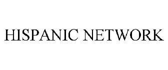 HISPANIC NETWORK