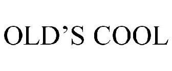 OLD'S COOL