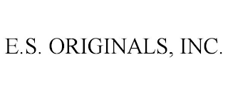 E.S. ORIGINALS, INC.