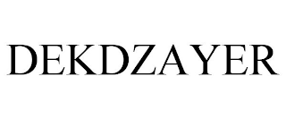 DEKDZAYER