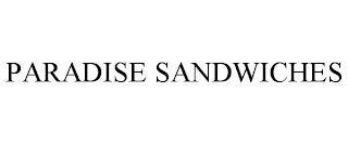 PARADISE SANDWICHES