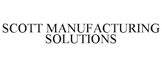 SCOTT MANUFACTURING SOLUTIONS