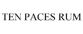 TEN PACES RUM