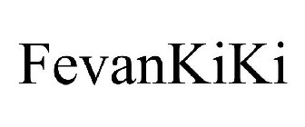 FEVANKIKI