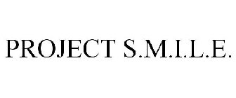 PROJECT S.M.I.L.E.