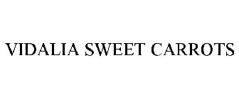 VIDALIA SWEET CARROTS