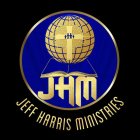JHM JEFF HARRIS MINISTRIES