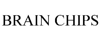 BRAIN CHIPS