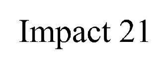IMPACT 21