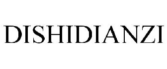 DISHIDIANZI