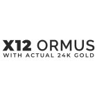 X12 ORMUS WITH ACTUAL 24K GOLD