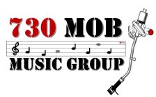 730 MOB MUSIC GROUP