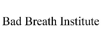 BAD BREATH INSTITUTE