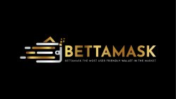 BETTAMASK BETTAMASK THE MOST USER FRIENDLY WALLET IN THE MARKET