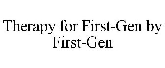 THERAPY FOR FIRST-GEN BY FIRST-GEN