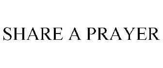 SHARE A PRAYER