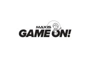 M MAX IS GAME ON!