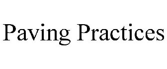 PAVING PRACTICES