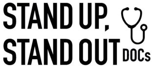 STAND UP, STAND OUT DOCS