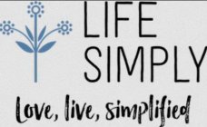 LIFE SIMPLY LOVE, LIVE, SIMPLIFIED