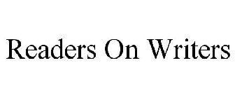 READERS ON WRITERS