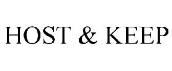 HOST & KEEP